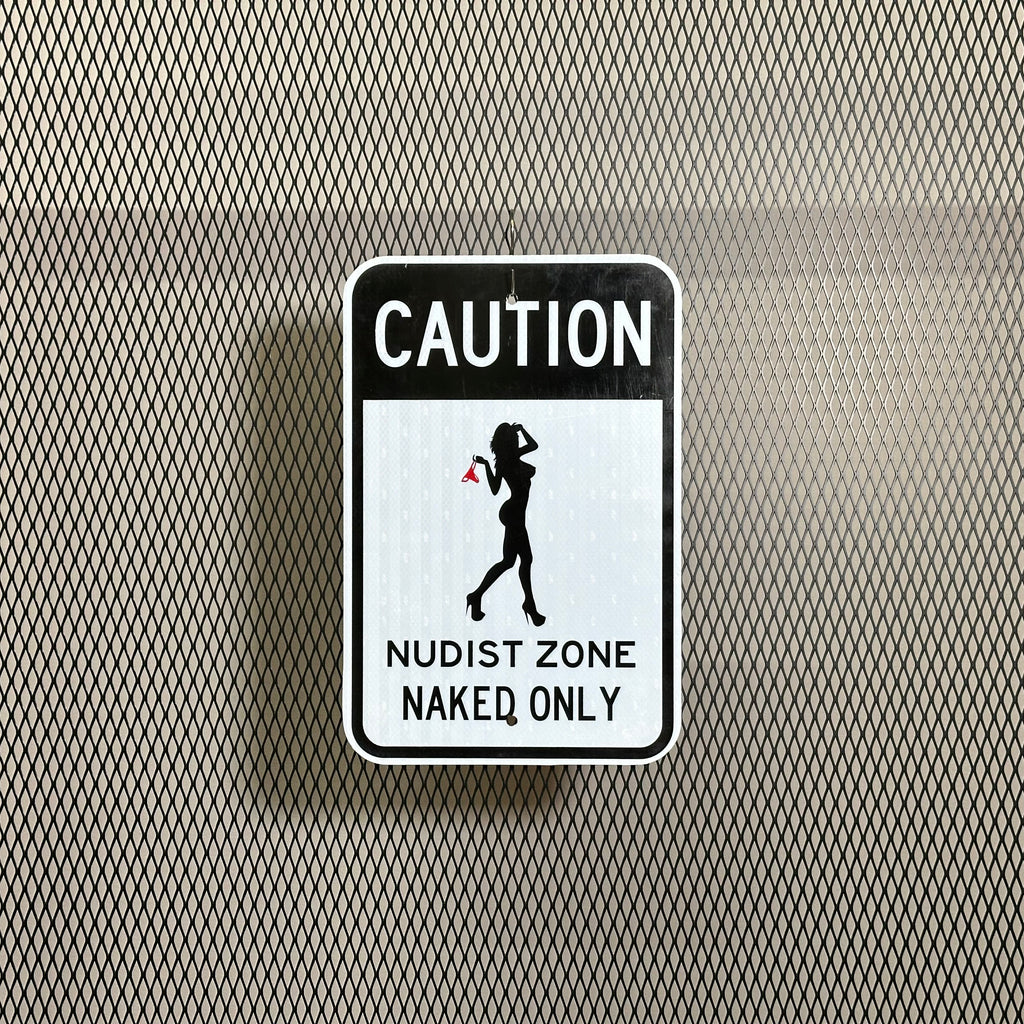 US ROAD SIGN [ NAKED ONLY ] ヌーディストゾーン すっ裸のみ 風呂場や脱がしたいとこにどうぞ
